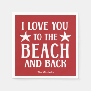 Ich liebe dich zum Strand und zurück - Sommer Küst Serviette