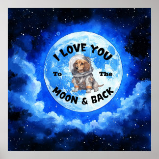 Ich Liebe dich zur Mond-Back-Dackel Poster