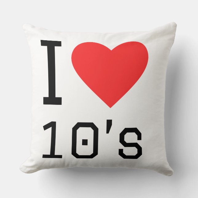 Ich liebe die 10er kissen (Vorderseite)