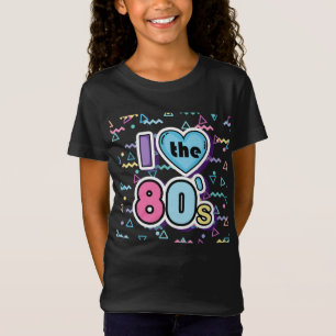 ICH LIEBE DIE 80ER T-Shirt