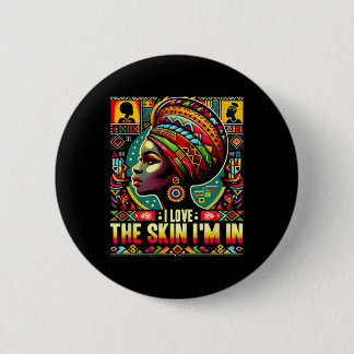 Ich liebe die Haut, in der ich bin Black History M Button