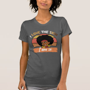 Ich Liebe die Haut, in der ich bin T-Shirt
