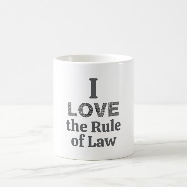 Ich liebe die Rule of Law Kaffeetasse (Mittel)