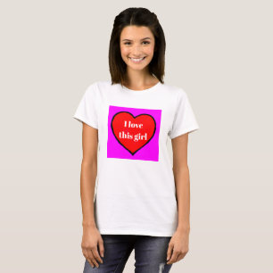 Ich Liebe dieses Girl Valentine's Holiday Geschenk T-Shirt