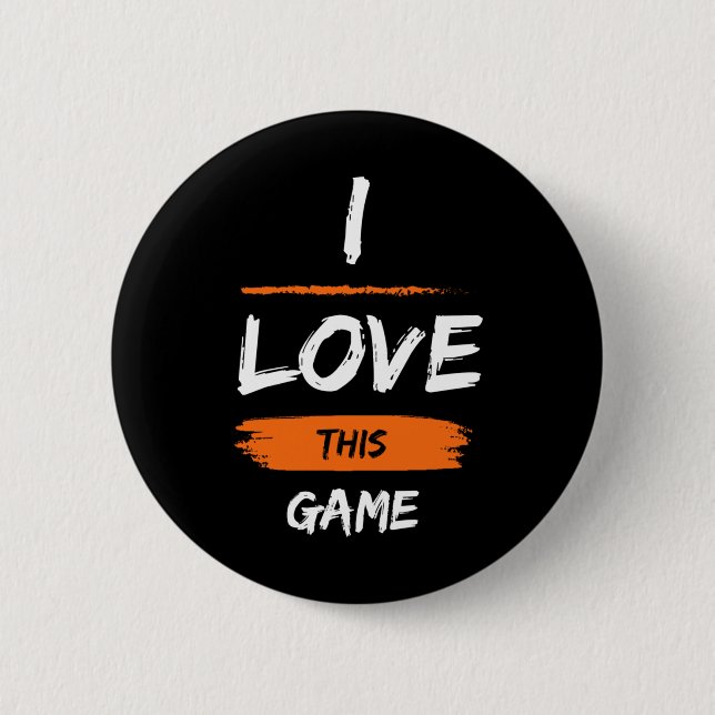 Ich Liebe Dieses Spiel 1 Button (Vorderseite)