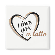 Ich Liebe dir eine Latte | Magnet