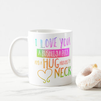 Ich Liebe dir einen Büschel und einen Peck Coffee Kaffeetasse