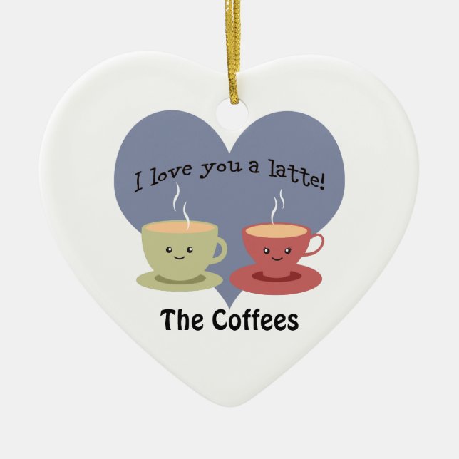 Ich Liebe dir einen Latte Funny Coffee Pub Keramikornament (Vorne)