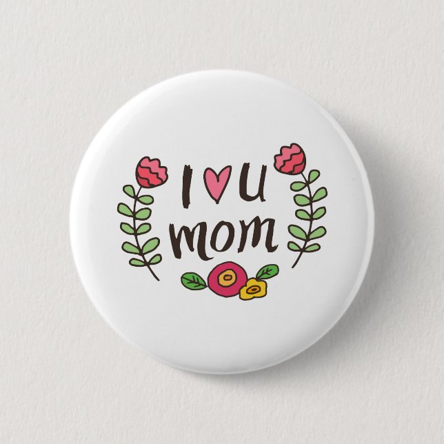 Ich Liebe dir Mama Button (Vorderseite)