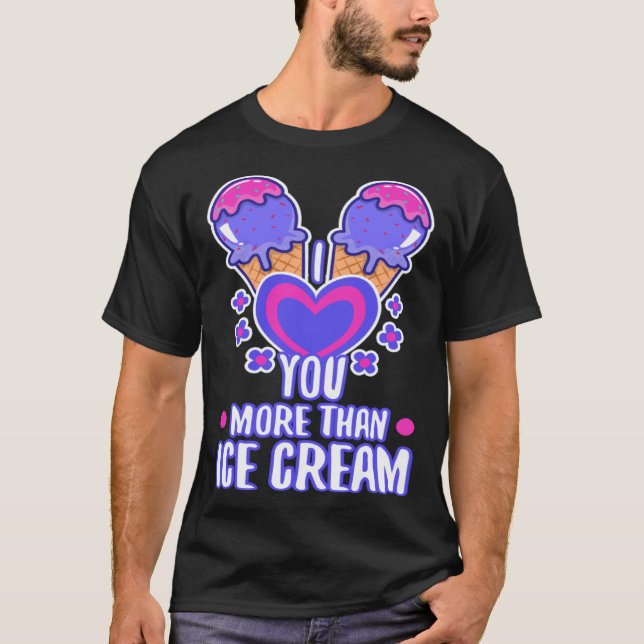 Ich Liebe dir mehr als Eis 4 T-Shirt (Vorderseite)