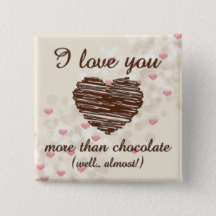 Ich Liebe dir mehr als schokoladenrosa Herzen Button
