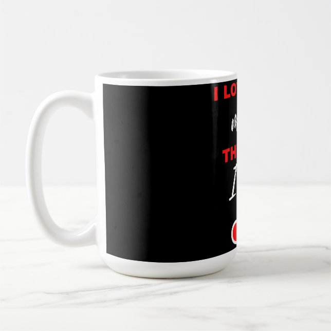 Ich Liebe dir mehr! Das Ende. Ich gewinne! Kaffeetasse (Links)