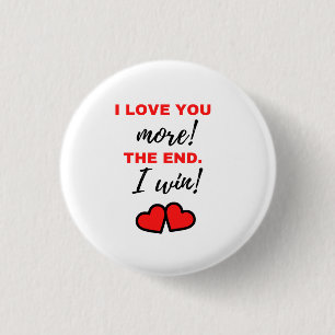 Ich Liebe dir mehr! Das Ende. Ich gewinne! Schwarz Button