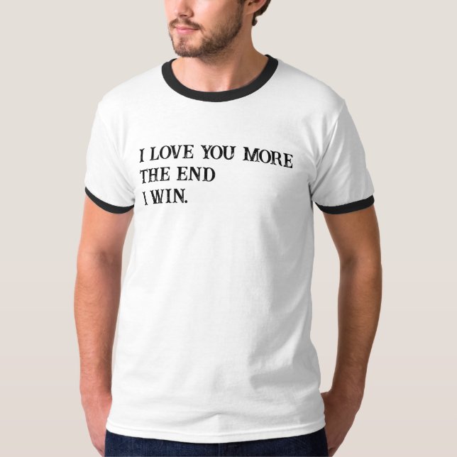 Ich Liebe dir mehr T-Shirt (Vorderseite)