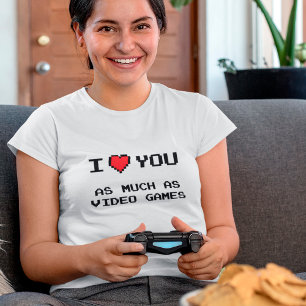 Ich Liebe dir so viel wie Videospiele   Funny Gami T-Shirt