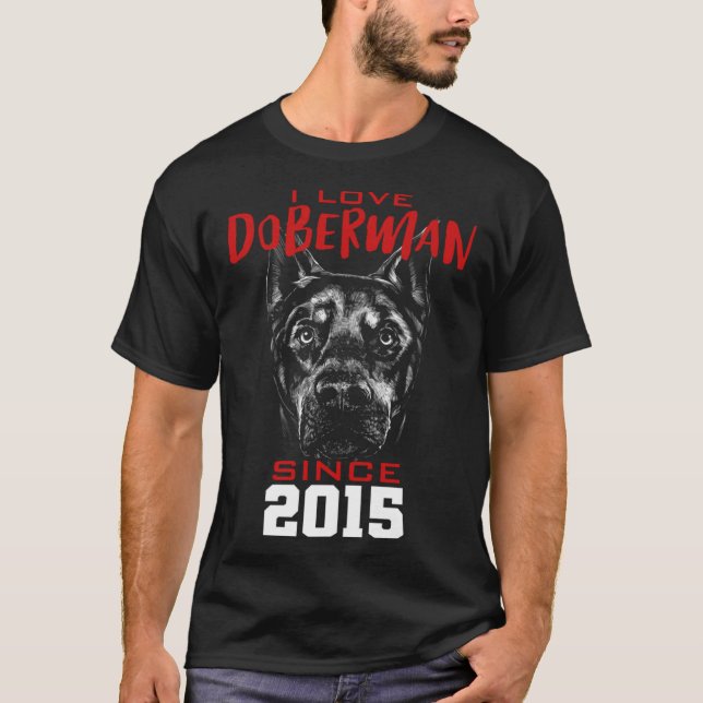Ich liebe Dobermann seit 2015 T-Shirt (Vorderseite)