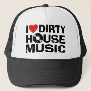 Ich liebe dreckige Housemusik Truckerkappe