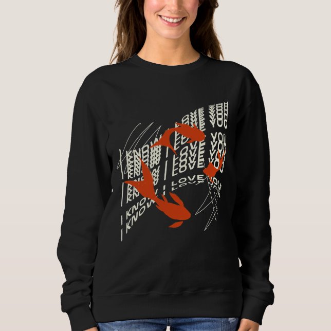 Ich Liebe, du fischen Sweatshirt (Vorderseite)