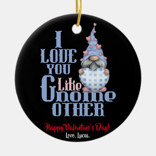 Ich Liebe, du magst Gnome andere Valentine Keramik Ornament (Vorne)