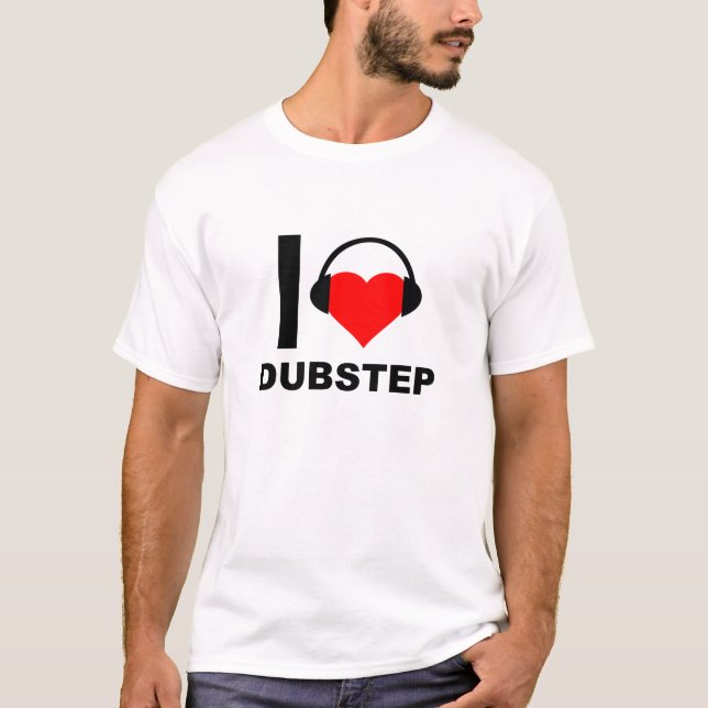 Ich liebe Dubstep Lustiges T-Shirt (Vorderseite)