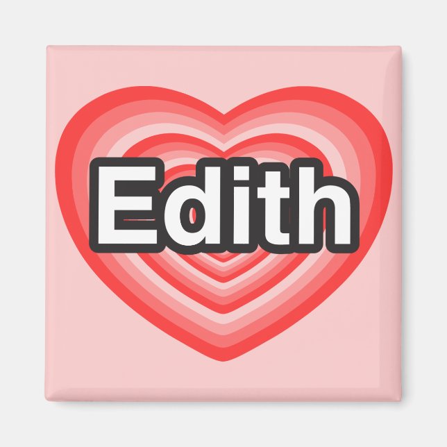 Ich Liebe Edith. Ich Liebe dir Edith. Herz Magnet (Vorne)