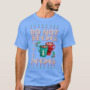 Ich Liebe Eggnog Hog nicht den nackten Weihnachtss T-Shirt