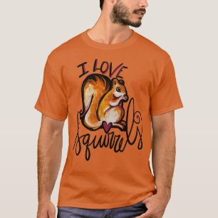 Ich Liebe Eichhörnchen für Real I Liebe sie T-Shirt