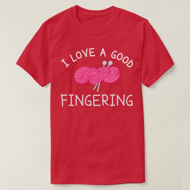 Ich Liebe ein gutes Fingerspitzengefühl T-Shirt (Design vorne)