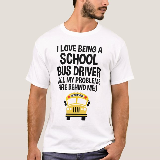 Ich Liebe ein Schulbusfahrer Funny zu sein T-Shirt (Vorderseite)