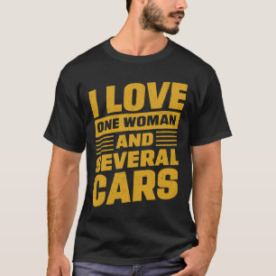Ich Liebe eine Frau und mehrere Autos Mechanische T-Shirt