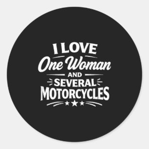 Ich liebe eine Frau und mehrere Motorräder - Runder Aufkleber
