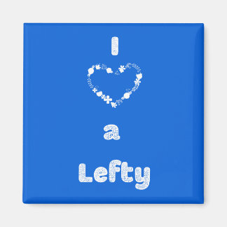 Ich Liebe eine Lefty Magnet