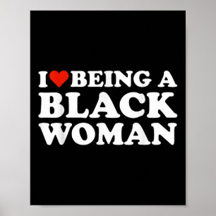 Ich Liebe, eine schwarze Frau in der Schwarzgeschi Poster