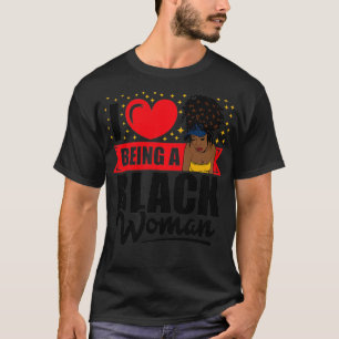 Ich Liebe, eine schwarze Frau zu sein T-Shirt