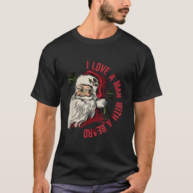 Ich liebe einen Weihnachtsmann mit Bart T-Shirt (Vorderseite)