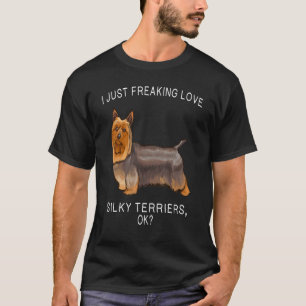 Ich liebe einfach Silky Terrier Ok Hund total T-Shirt