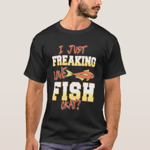 Ich liebe einfach verrückt Fisch Aquarium Humor Lu T-Shirt