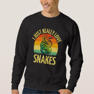 Ich liebe einfach wirklich Schlangen Reptilien Zoo Sweatshirt
