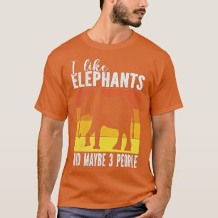 Ich Liebe Elefanten und vielleicht 3 Leute für Ele T-Shirt