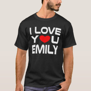 Ich liebe Emily Red Heart, um zu sagen Schatz, ich T-Shirt