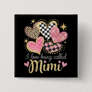 Ich liebe es, an Muttertag Mimi Oma Mama genannt z Button