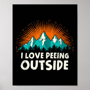 Ich liebe es, beim Camping draußen zu pinkeln Humo Poster