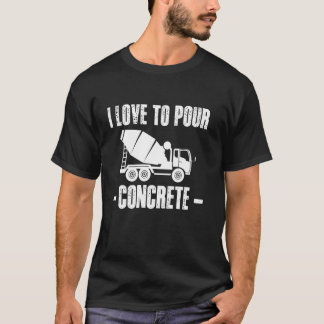 Ich liebe es, Beton zu gießen Arbeiter-Crew T-Shirt