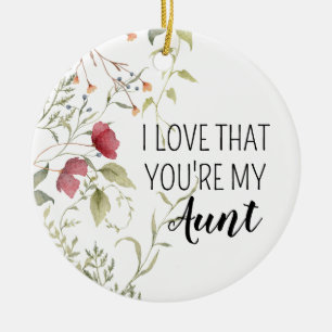Ich liebe es, dass du meine Tante bist – Florales Keramik Ornament