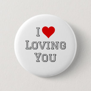 Ich liebe es, dich zu lieben Romantische Valentins Button