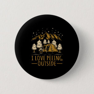 Ich liebe es, draußen zu pinkeln, lustiges Wandern Button