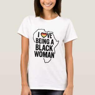 Ich liebe es, eine schwarze Frau zu sein - Empower T-Shirt