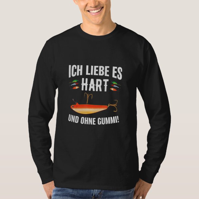 Ich liebe es Hart Raubfisch Angler T-Shirt (Vorderseite)