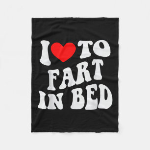 Ich liebe es, im Bett zu furzen Fleecedecke