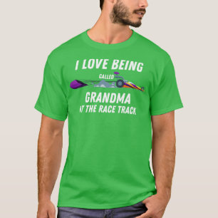 Ich liebe es, Oma auf der Rennstrecke genannt zu w T-Shirt